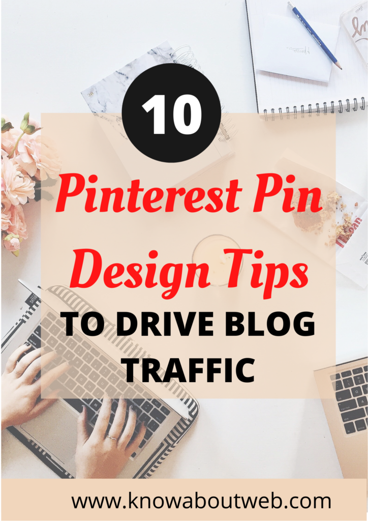10 pinterest pin design tips to grow your blog traffic