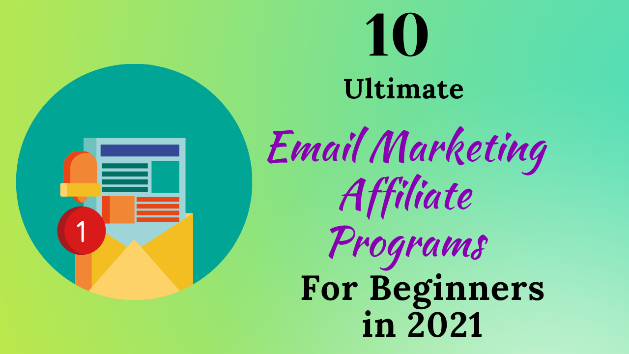 10 ultimate email marketing affiliate program for beginners in 2021 (2)