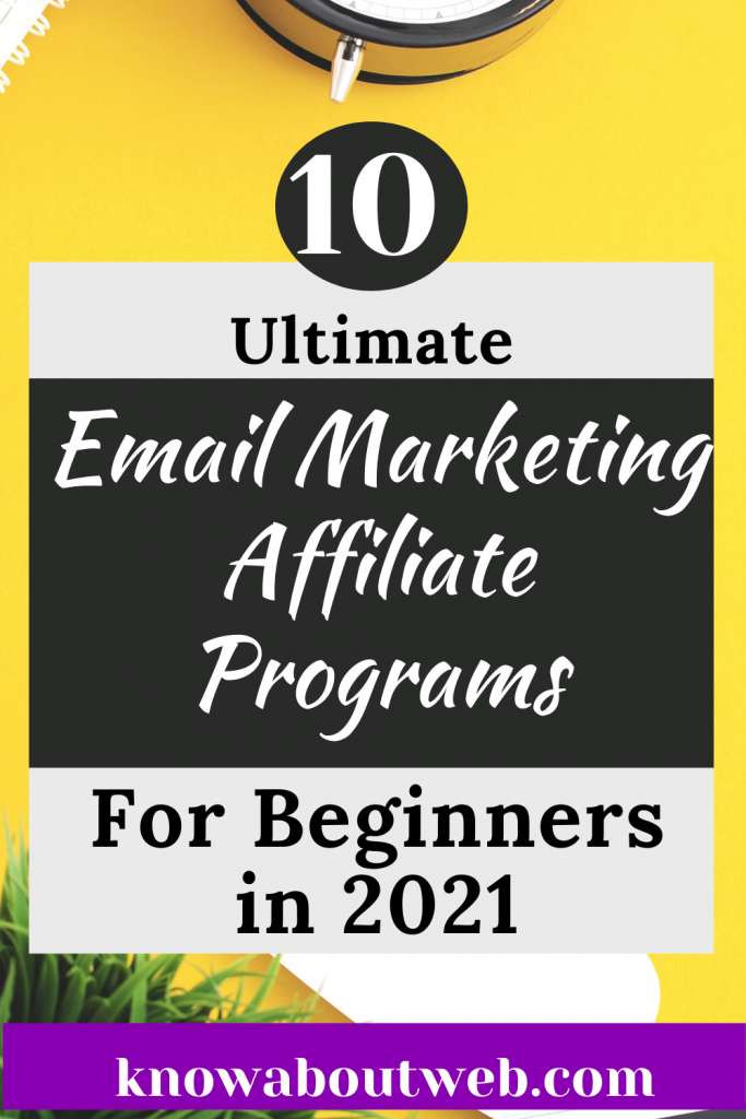 10 ultimate email marketing affiliate program for beginners in 2021